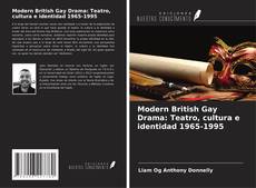 Capa do livro de Modern British Gay Drama: Teatro, cultura e identidad 1965-1995 