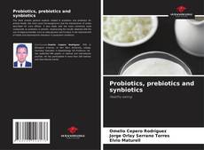Buchcover von Probiotics, prebiotics and synbiotics