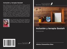 Bookcover of Inclusión y terapia Gestalt