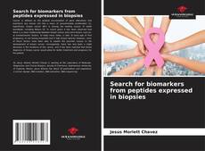 Bookcover of Search for biomarkers from peptides expressed in biopsies