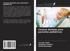 Capa do livro de Coronas dentales para pacientes pediátricos 