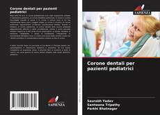 Portada del libro de Corone dentali per pazienti pediatrici