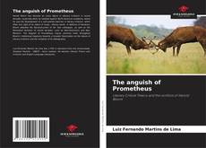 The anguish of Prometheus kitap kapağı