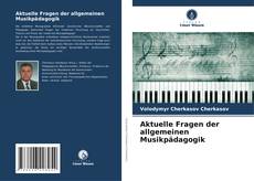 Couverture de Aktuelle Fragen der allgemeinen Musikpädagogik