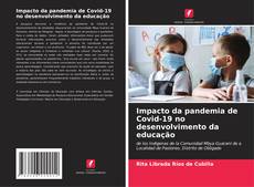 Обложка Impacto da pandemia de Covid-19 no desenvolvimento da educação