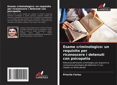 Capa do livro de Esame criminologico: un requisito per riconoscere i detenuti con psicopatia 