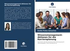 Copertina di Wissensmanagement-Aktionen für die Karriereplanung