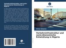 Couverture de Verkehrsinfrastruktur und sozio-ökonomische Entwicklung in Nigeria