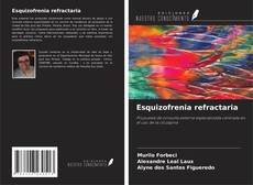 Esquizofrenia refractaria的封面