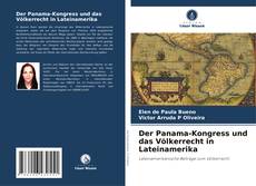 Couverture de Der Panama-Kongress und das Völkerrecht in Lateinamerika