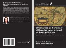 Bookcover of El Congreso de Panamá y el Derecho Internacional en América Latina