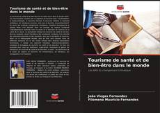 Tourisme de santé et de bien-être dans le monde kitap kapağı