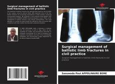 Surgical management of ballistic limb fractures in civil practice kitap kapağı