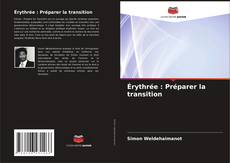 Bookcover of Érythrée : Préparer la transition