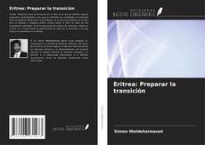 Copertina di Eritrea: Preparar la transición