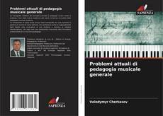 Обложка Problemi attuali di pedagogia musicale generale