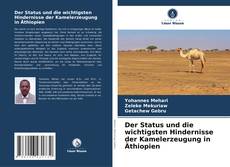 Der Status und die wichtigsten Hindernisse der Kamelerzeugung in Äthiopien kitap kapağı