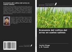 Capa do livro de Economía del cultivo del arroz en suelos salinos 
