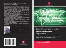 Bookcover of Cumprimento dos princípios da boa governança corporativa