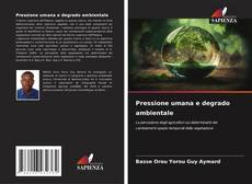 Bookcover of Pressione umana e degrado ambientale
