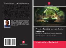 Pressão humana e degradação ambiental kitap kapağı