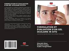Buchcover von FORMULATION ET ÉVALUATION D'UN GEL OCULAIRE IN SITU