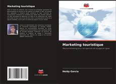 Bookcover of Marketing touristique