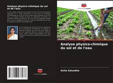 Couverture de Analyse physico-chimique du sol et de l'eau