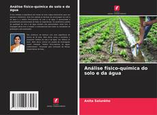 Bookcover of Análise físico-química do solo e da água