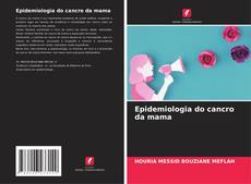 Bookcover of Epidemiologia do cancro da mama