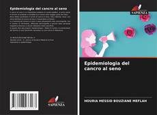 Copertina di Epidemiologia del cancro al seno