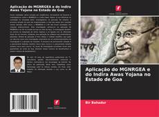 Bookcover of Aplicação do MGNRGEA e do Indira Awas Yojana no Estado de Goa