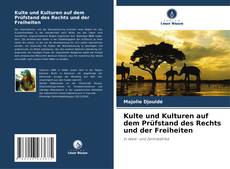 Bookcover of Kulte und Kulturen auf dem Prüfstand des Rechts und der Freiheiten