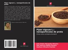 Bookcover of Piper nigrum L.: nanopartículas de prata