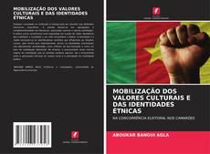 Bookcover of MOBILIZAÇÃO DOS VALORES CULTURAIS E DAS IDENTIDADES ÉTNICAS