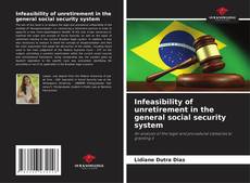 Bookcover of Infeasibility of unretirement in the general social security system