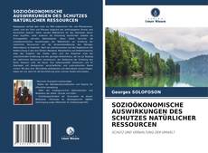 Bookcover of SOZIOÖKONOMISCHE AUSWIRKUNGEN DES SCHUTZES NATÜRLICHER RESSOURCEN