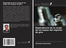 Bookcover of Dependencia de la carga de las bujías del régimen de giro