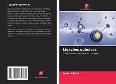 Bookcover of Ligações químicas
