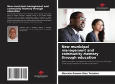 Bookcover of New municipal management and community memory through education