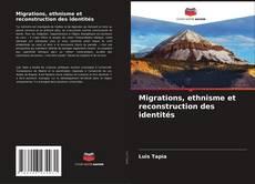 Обложка Migrations, ethnisme et reconstruction des identités