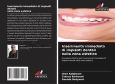 Capa do livro de Inserimento immediato di impianti dentali nella zona estetica 