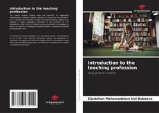 Bookcover of Introduction to the teaching profession