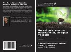 Capa do livro de Uso del suelo: aspectos físico-químicos, biológicos y sociales 