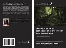 Bookcover of La implicación de las poblaciones en la preservación de la biodiversidad
