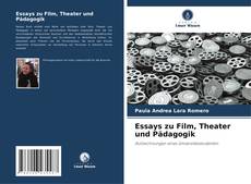 Couverture de Essays zu Film, Theater und Pädagogik