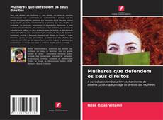 Bookcover of Mulheres que defendem os seus direitos