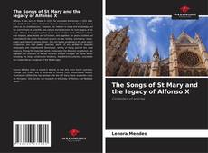 Capa do livro de The Songs of St Mary and the legacy of Alfonso X 