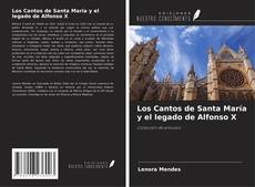Capa do livro de Los Cantos de Santa María y el legado de Alfonso X 