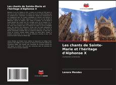 Portada del libro de Les chants de Sainte-Marie et l'héritage d'Alphonse X